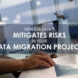 A2B Data mitigates project risks in data migration