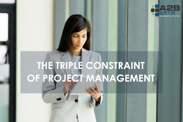 A2B Data™ and the Triple Constraint of Project Management